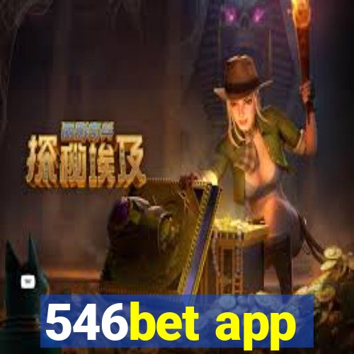 546bet app